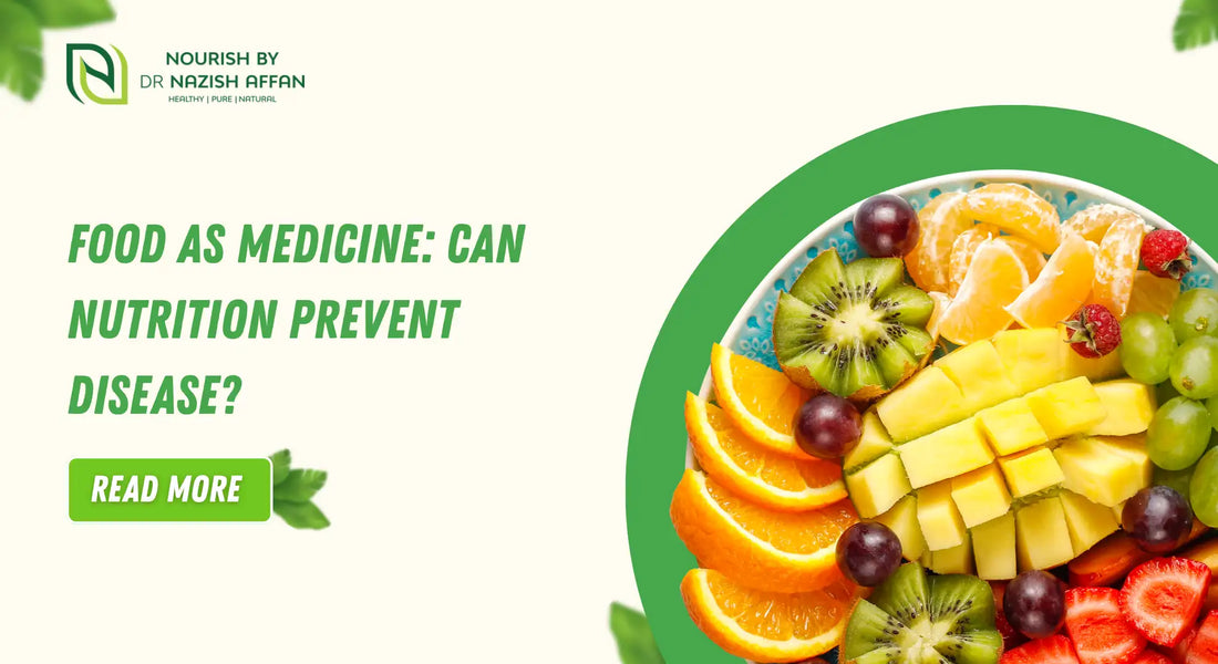 Food as Medicine: Can Nutrition Prevent Disease?