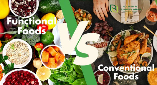 Functional Foods vs Conventional Foods: What's the Difference?