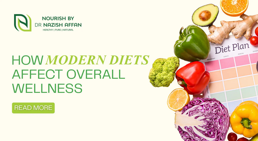 How Modern Diets Affect Overall Wellness