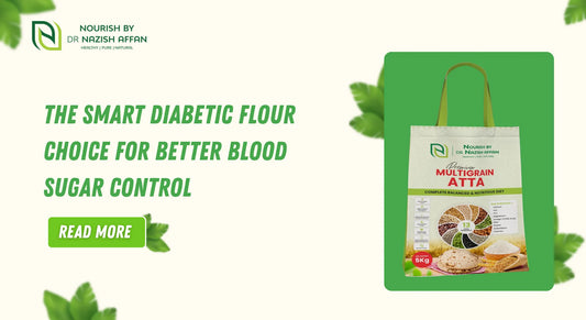 Multigrain Atta for Diabetes: The Smart Diabetic Flour Choice for Better Blood Sugar Control